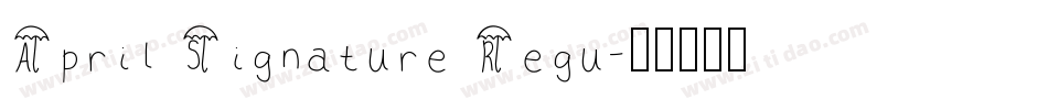 April Signature Regu字体转换